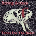1996_String-Attack_Tacos-For-The-Beast